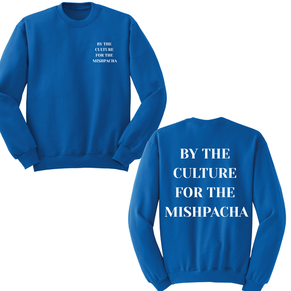 By The Culture For The Mishpacha Crewneck Sweater