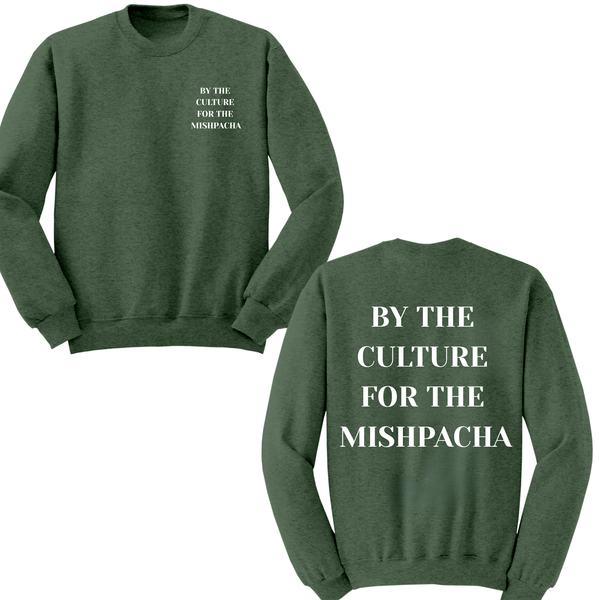 By The Culture For The Mishpacha Crewneck Sweater