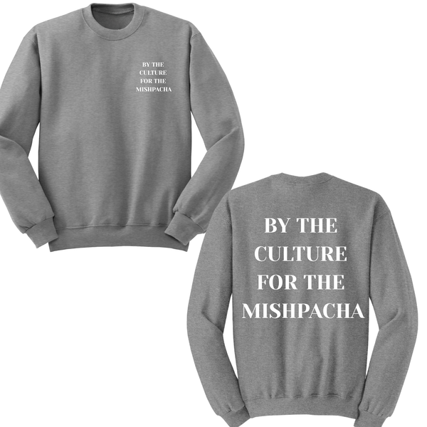 By The Culture For The Mishpacha Crewneck Sweater