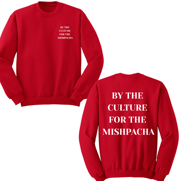 By The Culture For The Mishpacha Crewneck Sweater