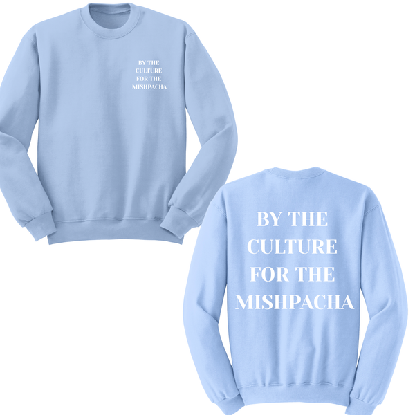 By The Culture For The Mishpacha Crewneck Sweater