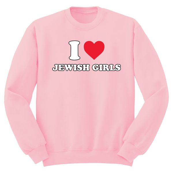 I Heart Jewish Girls Crewneck Sweater