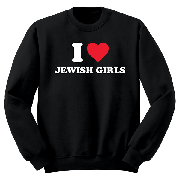 I Heart Jewish Girls Crewneck Sweater