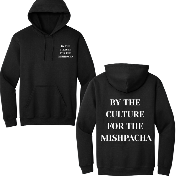 By The Culture For The Mishpacha Hoodie