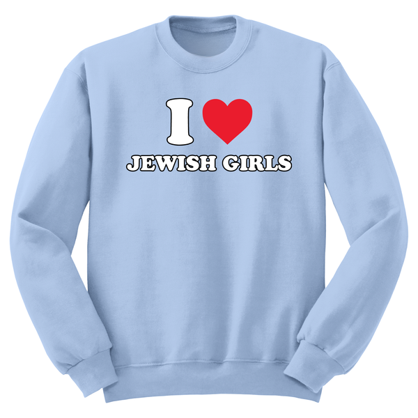 I Heart Jewish Girls Crewneck Sweater